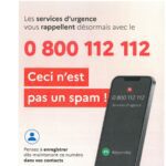 Le N° 0 800 112 112 n'est pas un SPAM. C'est un no utilisé par les services d'urgence pour rappeler les personnes.