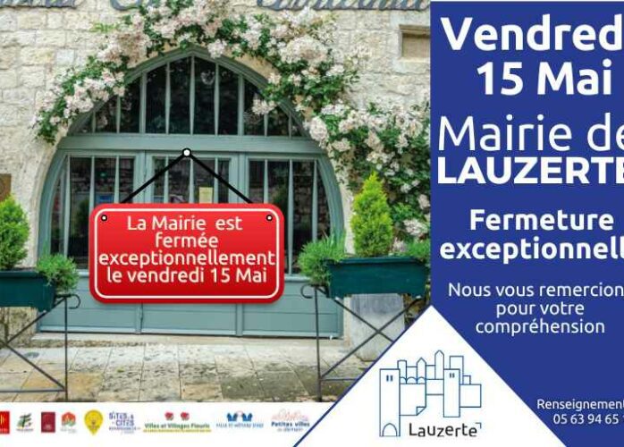 Fermeture exceptionnelle Mairie de Lauzerte 15 mai